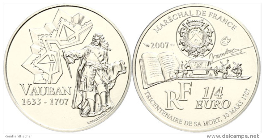 1/4 Euro, 2007, Sebastien Le Prestre De Vauban, KM 1461, Sch&ouml;n 910, Im Etui Mit OVP Und Zertifikat, Auflage... - Sonstige & Ohne Zuordnung