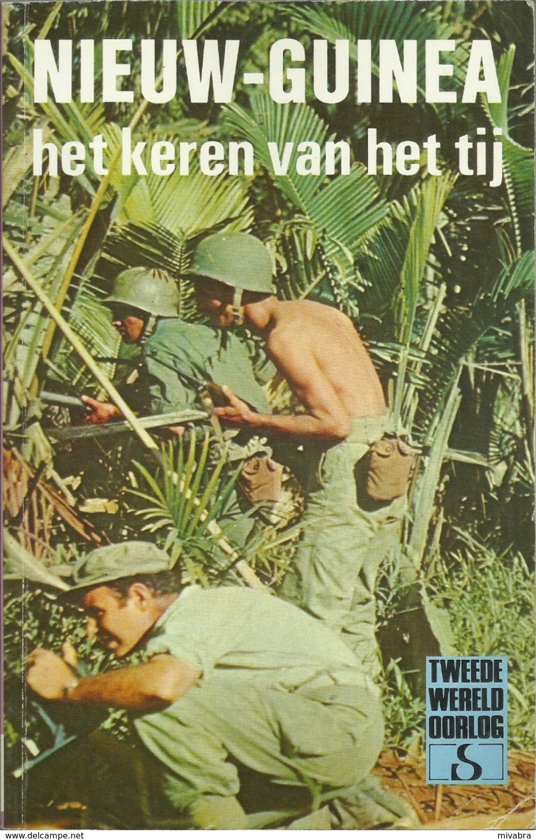 NIEUW-GUINEA HET KEREN VAN HET TIJ - JOHN VADER - STANDAARD Uitgeverij - TWEEDE WERELDOORLOG IN WOORD EN BEELD - Guerre 1939-45