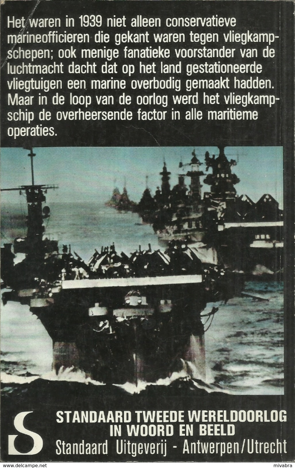 VLIEGKAMPSCHEPEN IN DE STRIJD TER ZEE - DONALD MACINTYRE - STANDAARD Uitgeverij - TWEEDE WERELDOORLOG IN WOORD EN BEELD - Guerre 1939-45