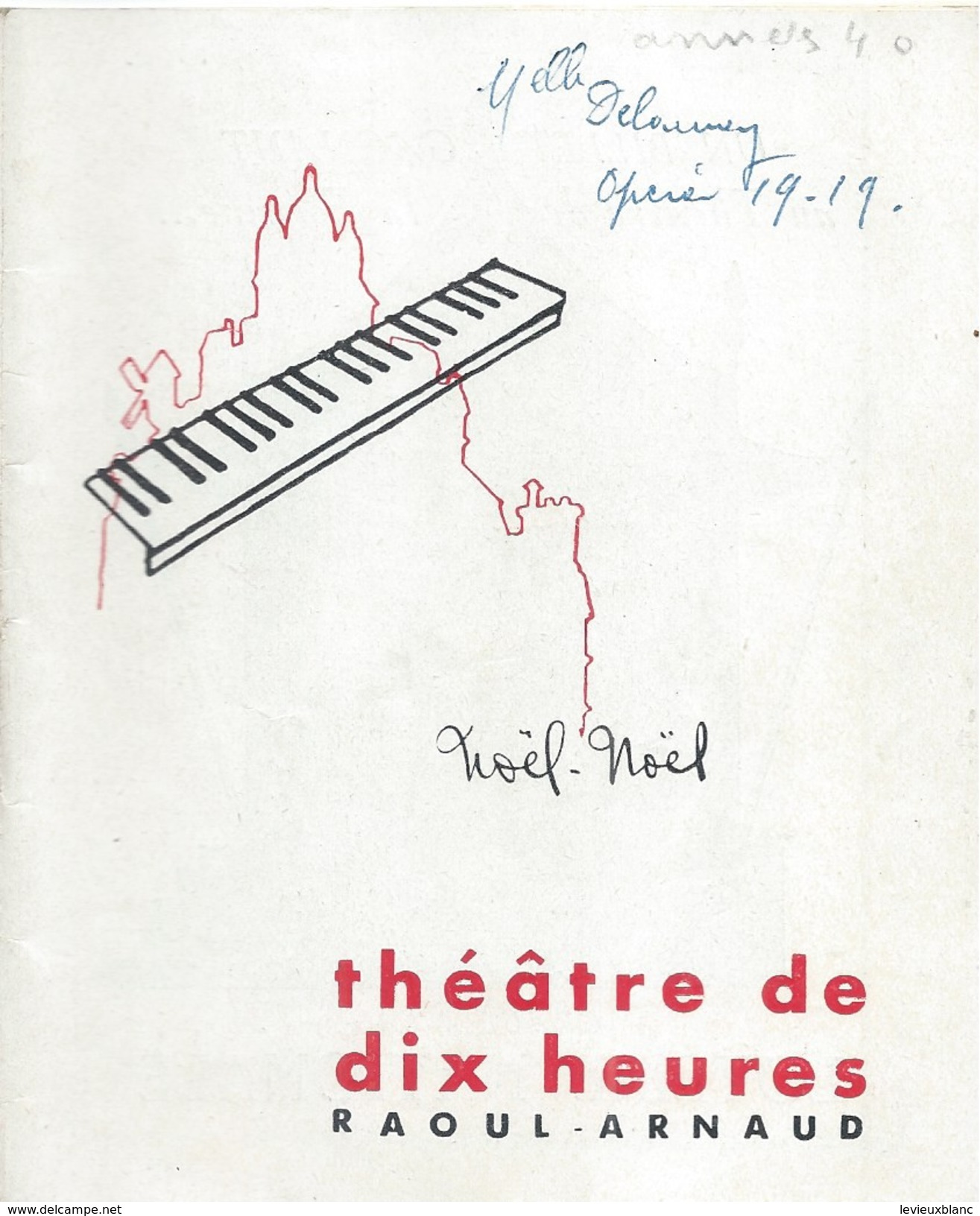 Programme/Théatre De Dix Heures/Raoul Arnaud/Fou-Té Nou-La/Maurice Horgues/AM Carriére/B Lavalette/ Vers 1950   PROG110 - Programmes