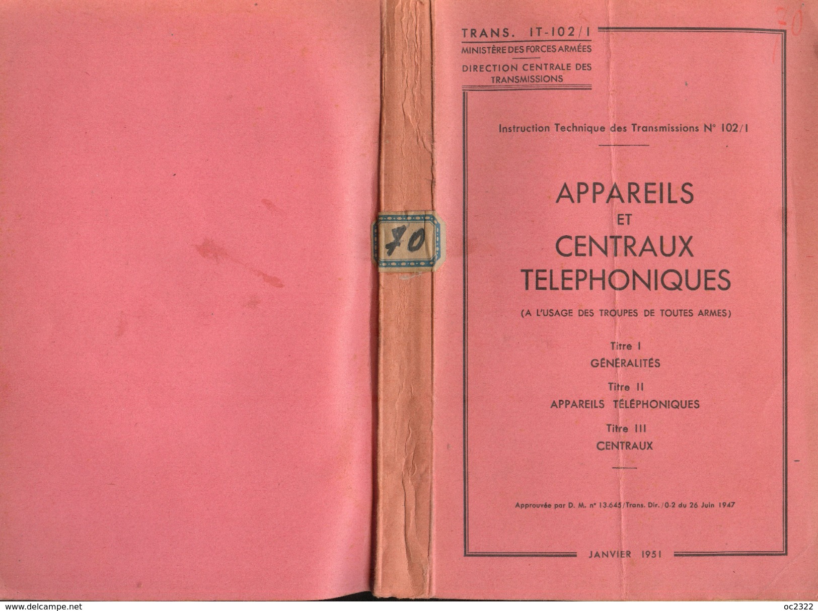 Trans. IT-102/1 MANUEL APPAREILS ET CENTRAUX TELEPHONIQUES De 1951 - Radios