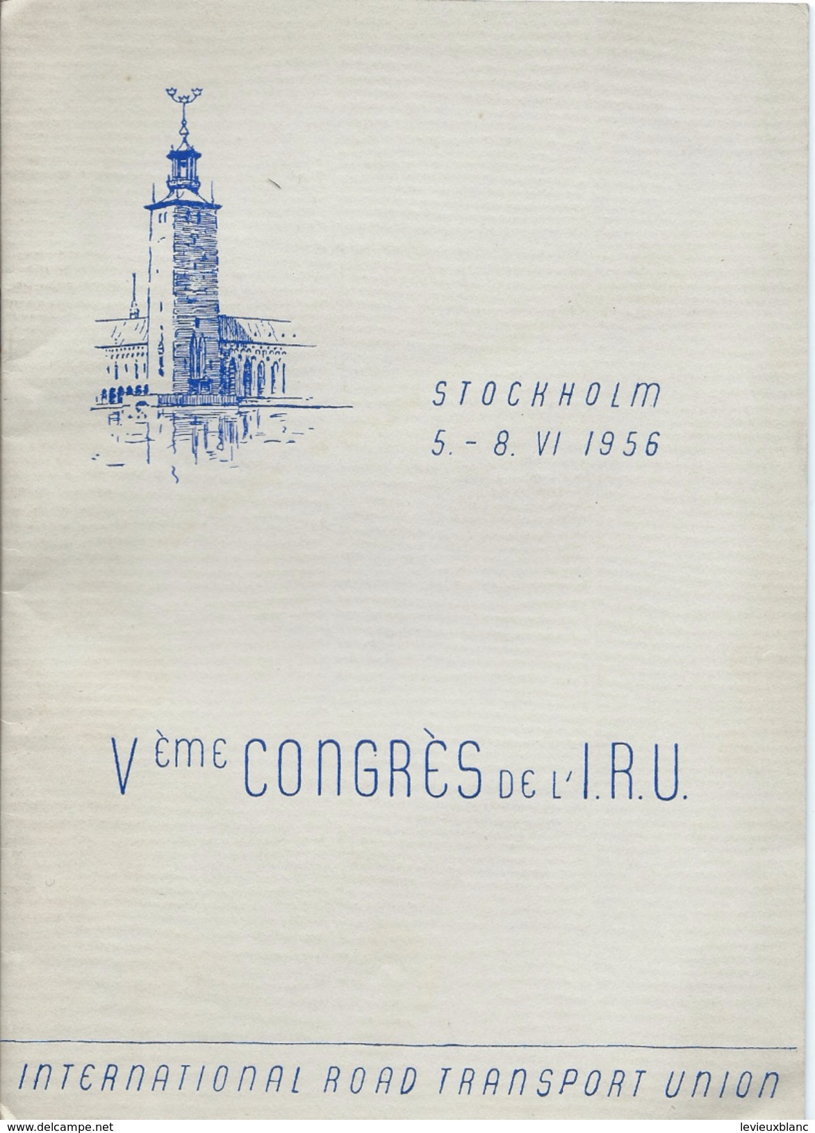 Programme/5éme Congrés De L'IRU/ International Road Transport Union /Stockholm/Suéde/1956  PROG130 - Programma's