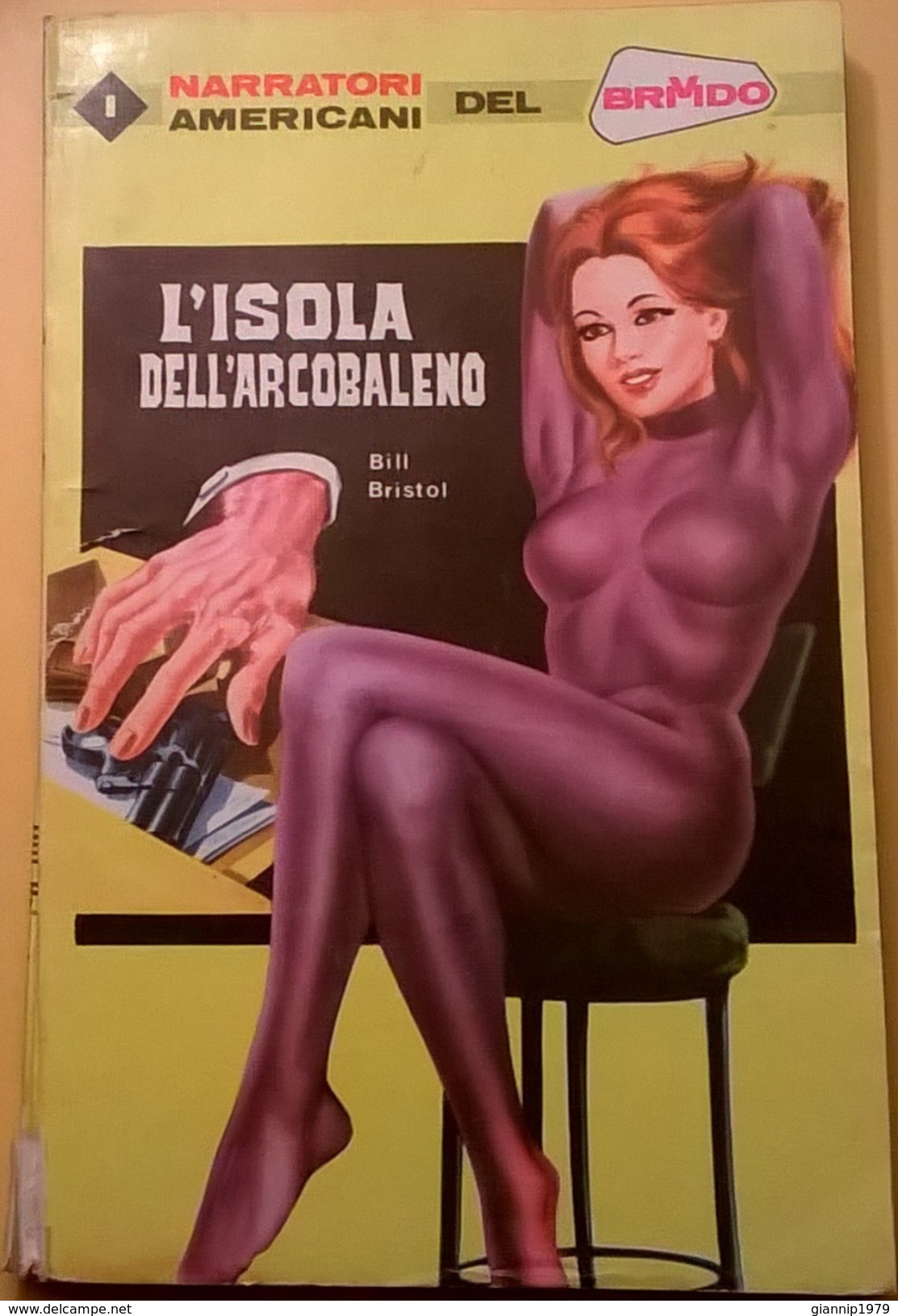 LIBRO GIALLO/SEXY NARRATORI AMERICANI 1974 VIETATO AI MINORI DI 18 ANNI - Policíacos Y Suspenso