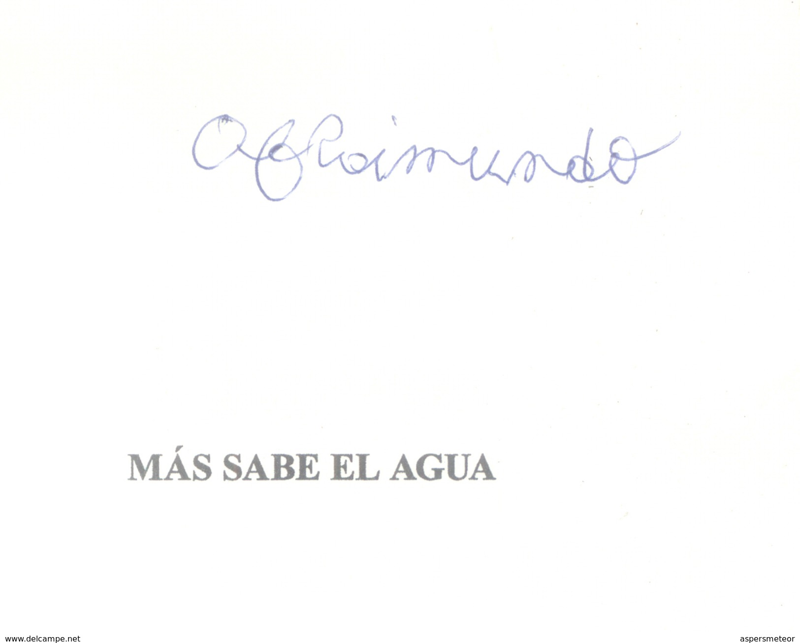 MAS SABE EL AGUA LIBRO AUTOR ALEJANDRO FELIX RAIMUNDO POESIA EDITORIAL DUNKEN AUTOGRAFIADO POR EL AUTOR AÑO 2014 87 PAGI - Poetry