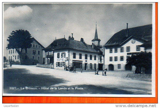 2042 - VD - LE BRASSUS Hôtel De La Lande - Commune Du Chenit - SOCIETE GRAPHIQUE NE, No 3327 - Le Chenit