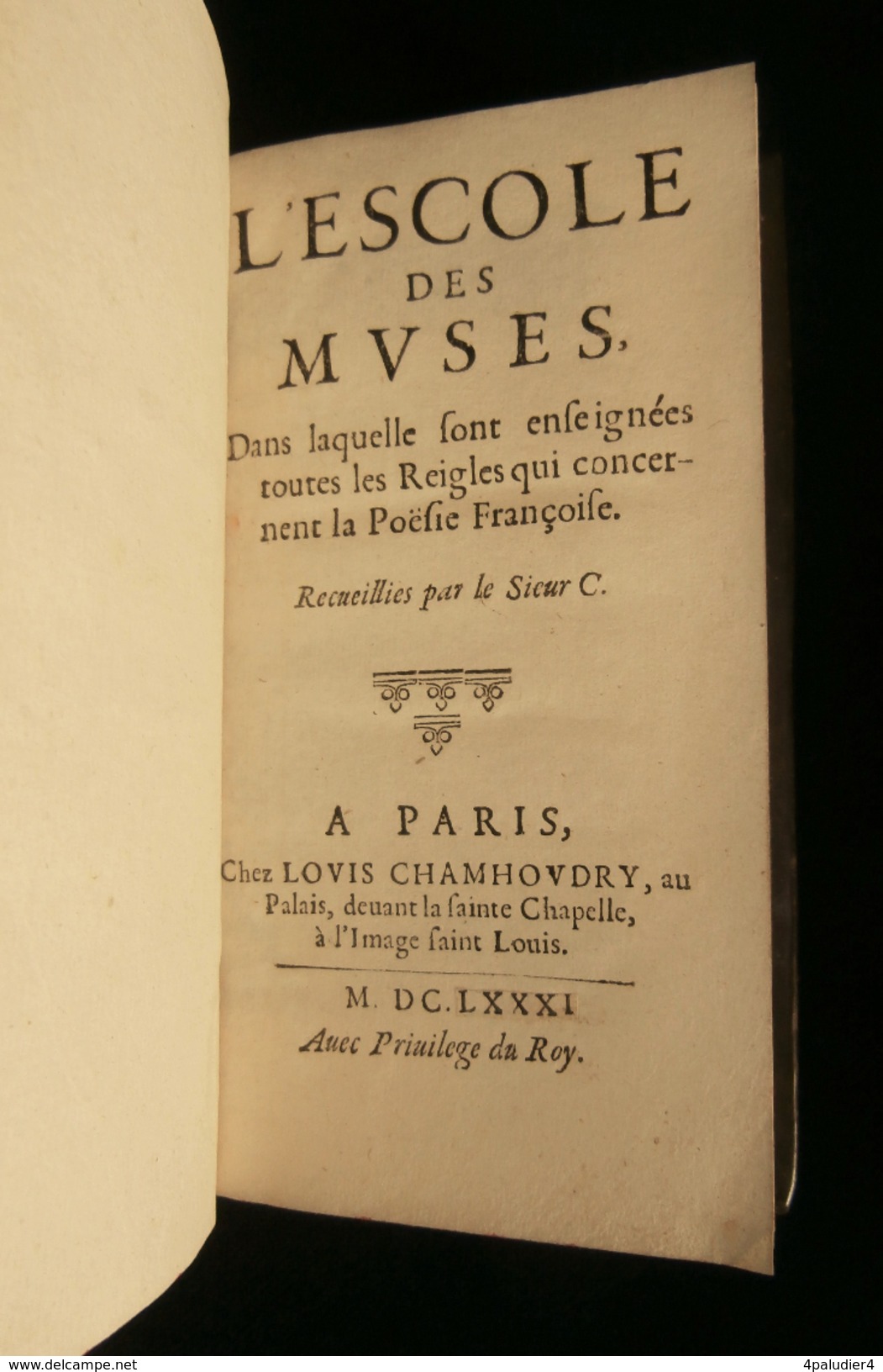 L'ESCOLE DES MUSES....Reigles De La Poésie Françoise François COLLETET 1681 - Tot De 18de Eeuw