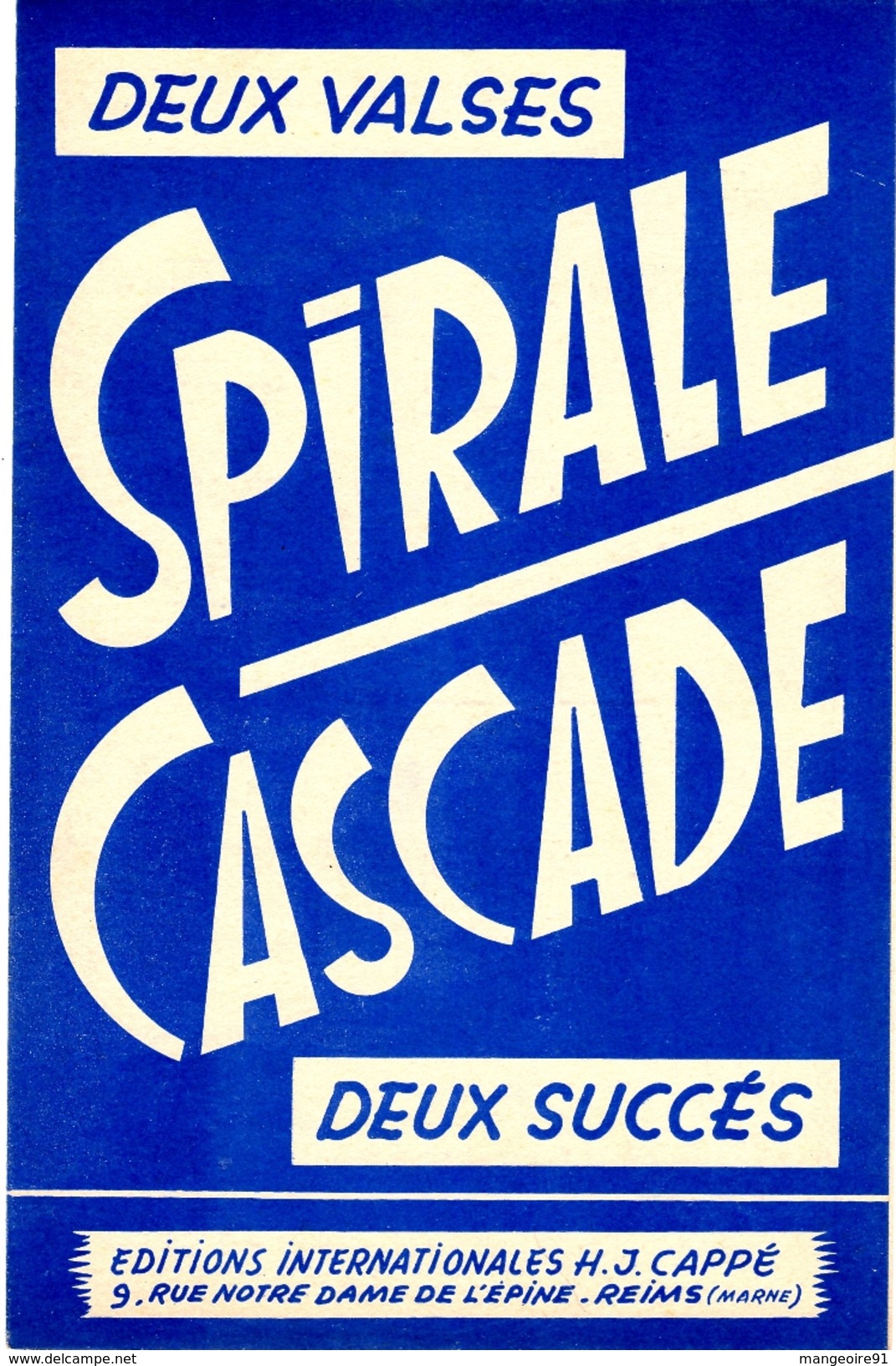 PARTITION ACCORDEON DEUX VALSES - DEUX SUCCES : "spirale" Et "cascade" Musique De H.J. CAPPE - Chansonniers