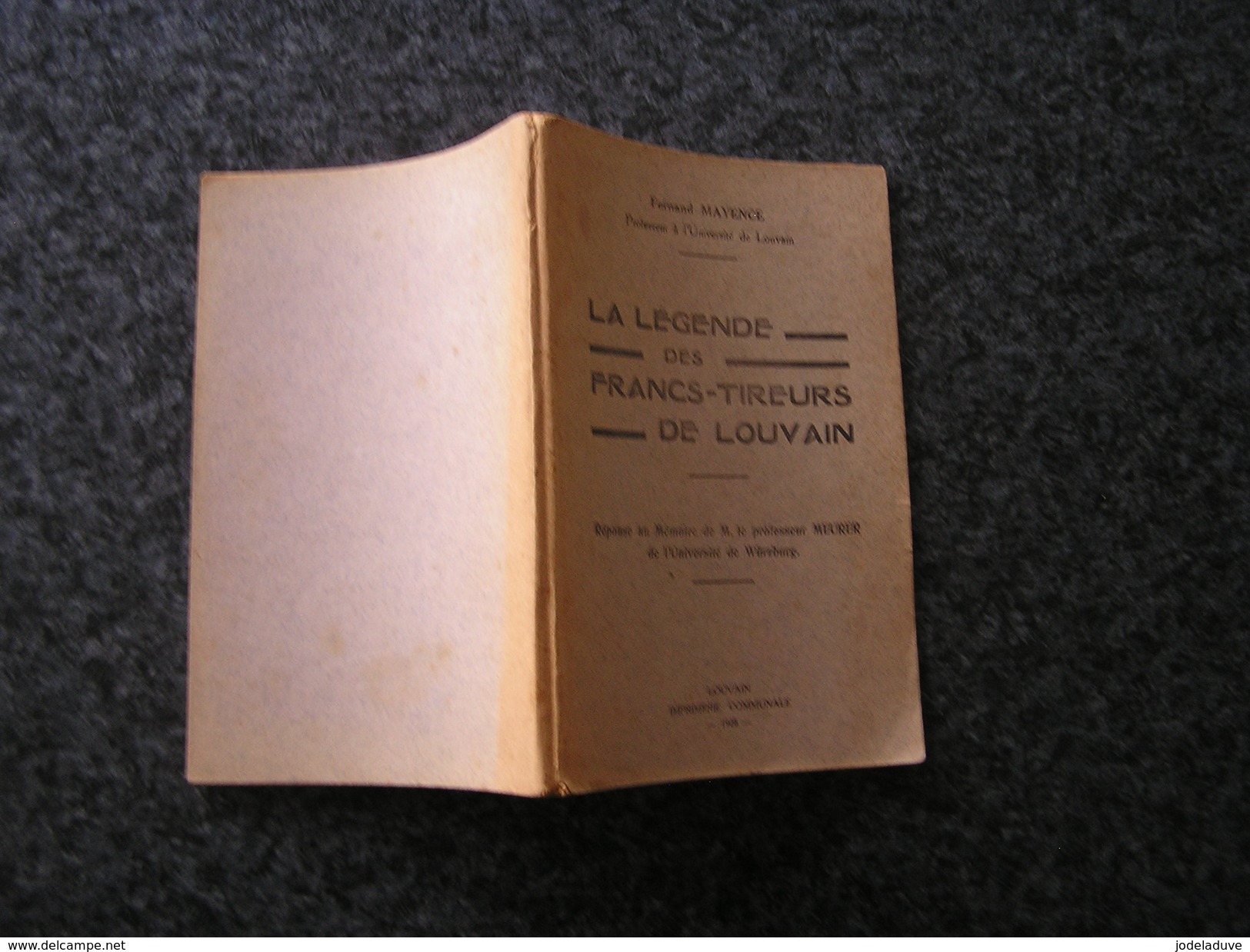 LA LEGENDE DES FRANCS TIREURS DE LOUVAIN F Mayence  Régionalisme Guerre 1914 1918