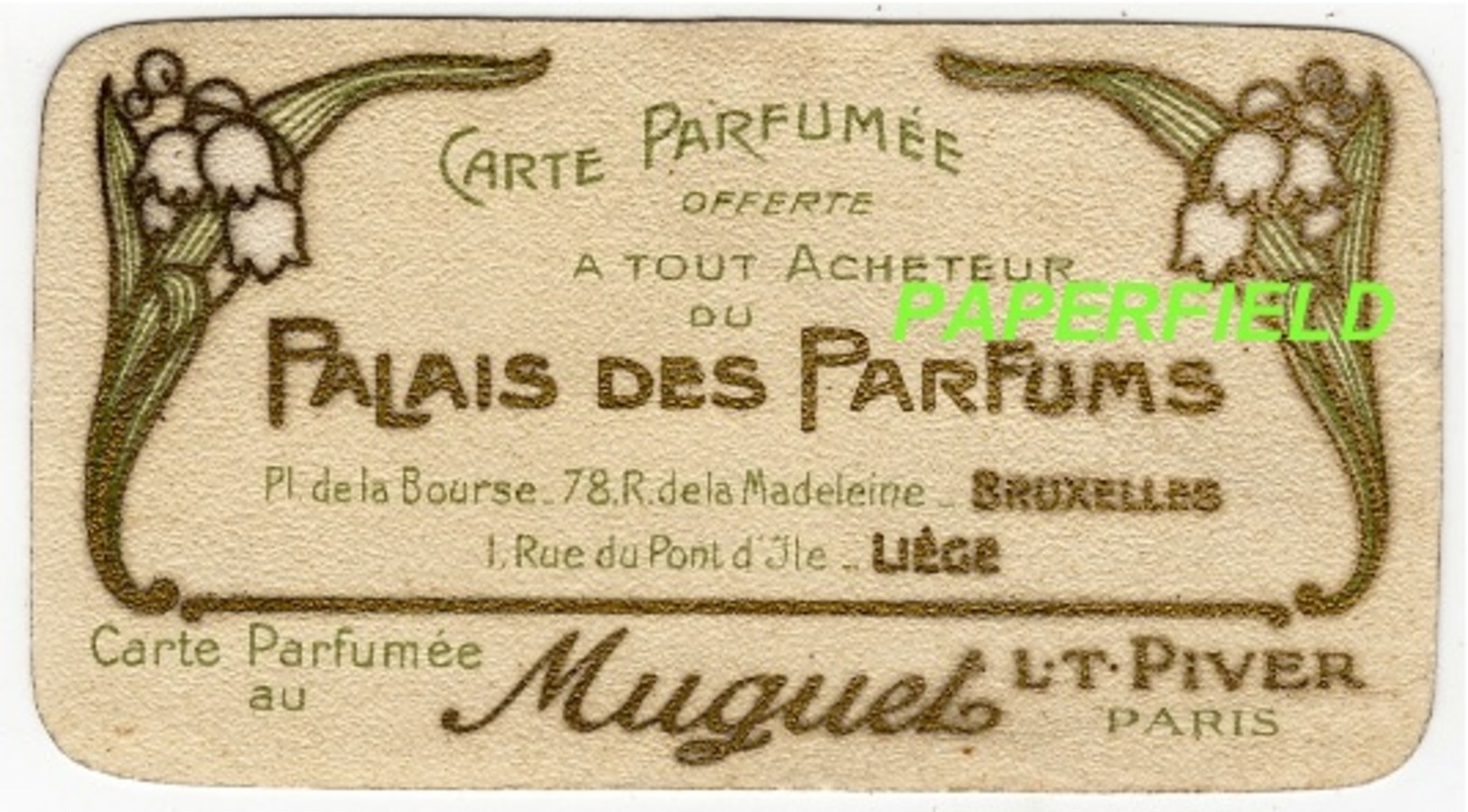 Carte Parfumée "Muguet"  L.T.PIVER - PARIS -offerte Par" Palais Des Parfums BRUXELLES-LIEGE"-verso Calendrier 1909/1910 - Vintage (until 1960)