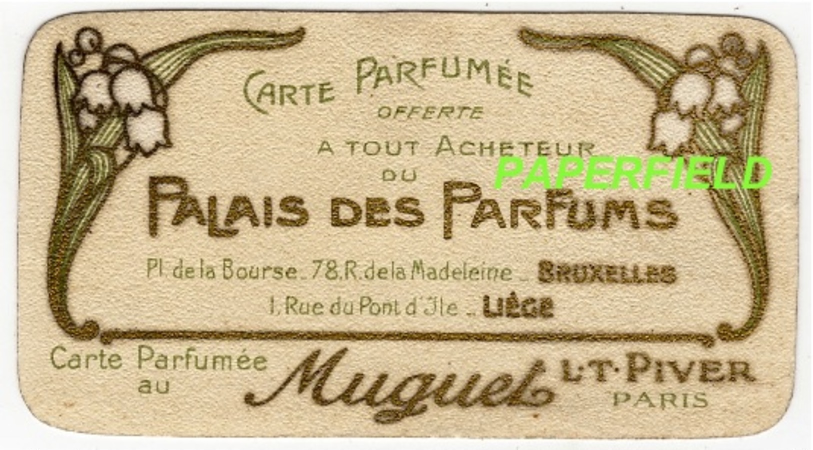 Carte Parfumée "Muguet"  L.T.PIVER - PARIS -offerte Par" Palais Des Parfums BRUXELLES-LIEGE"-verso Calendrier 1909/1910 - Anciennes (jusque 1960)