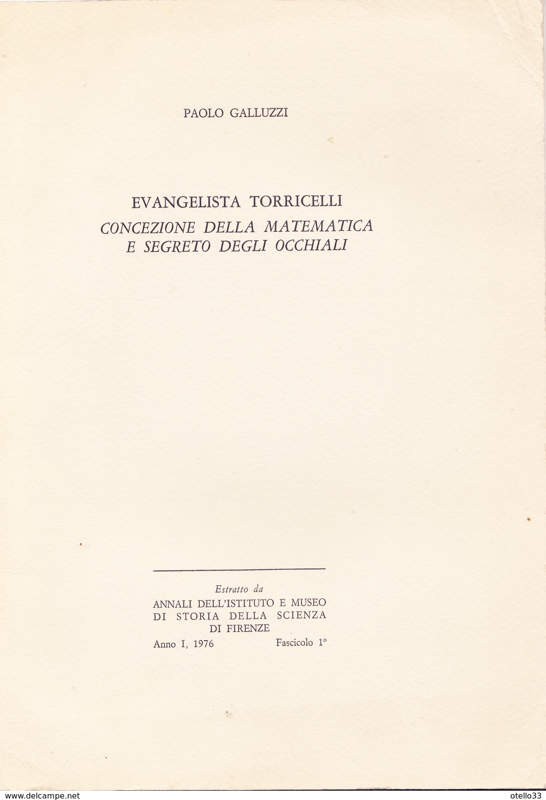 Evangelista Torricelli : Concezione Della Matematica E Segreto Degli Occhiali   Di Galluzzi Paolo - Testi Scientifici