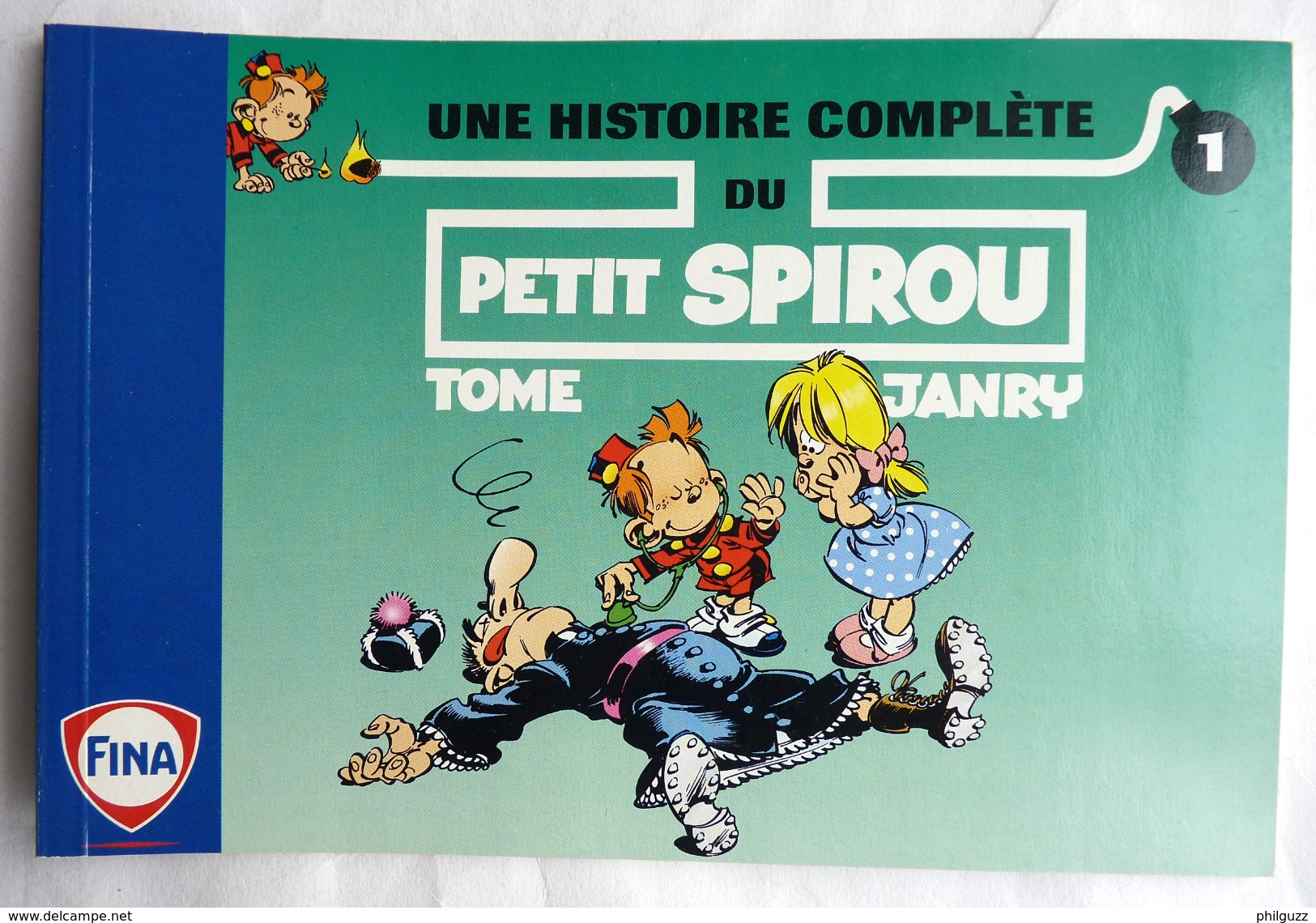 ALBUM BANDES DESSINEES PUBLICITAIRE FINA LE PETIT SPIROU TOME & JANRY T1 1996 - Petit Spirou, Le