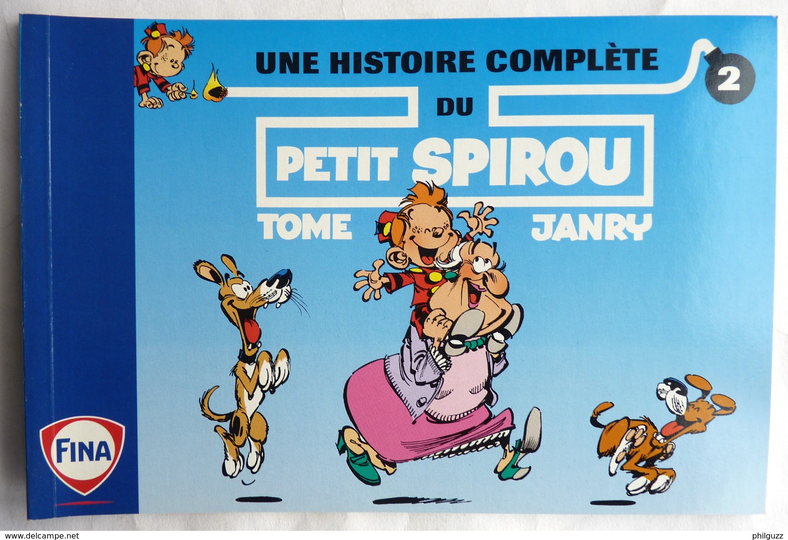 ALBUM BANDES DESSINEES PUBLICITAIRE FINA LE PETIT SPIROU TOME & JANRY T2 1996 - Petit Spirou, Le