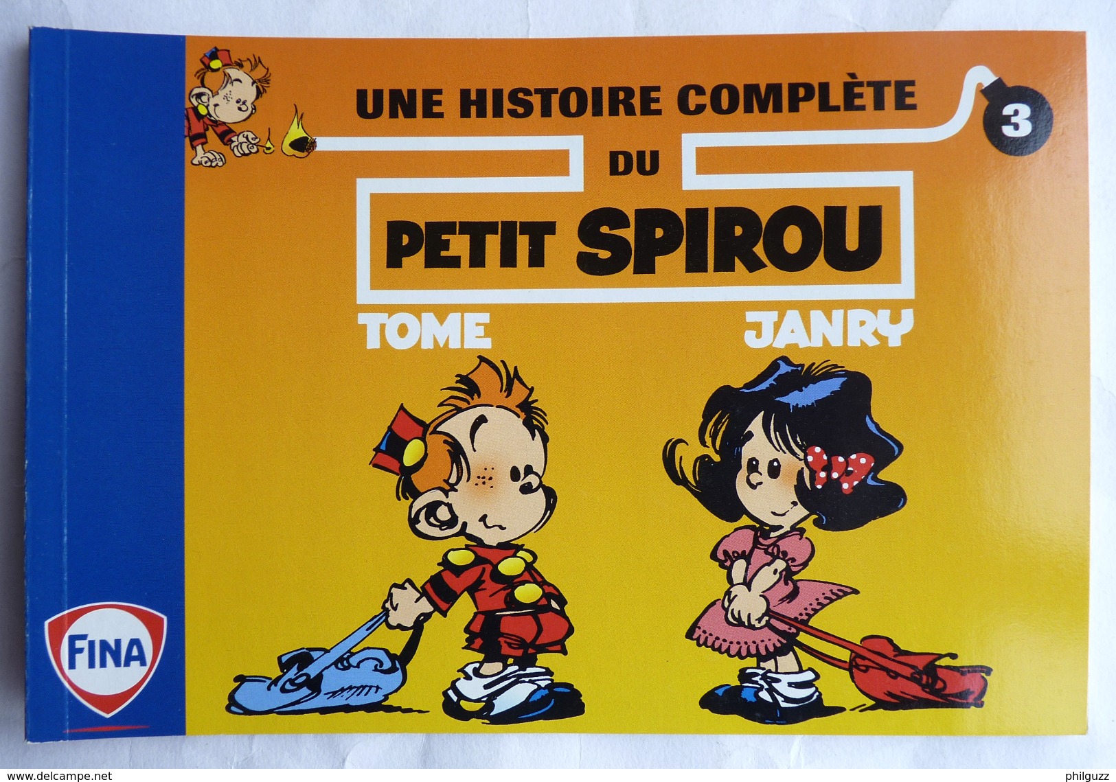 ALBUM BANDES DESSINEES PUBLICITAIRE FINA LE PETIT SPIROU TOME & JANRY T3 1996 - Petit Spirou, Le