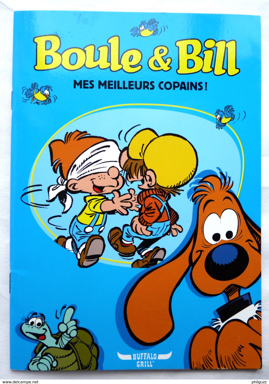 ALBUM BANDES DESSINEES Publicitaire BUFFALO GRILL BOULE ET BILL ROBA Mes Meilleurs Copains 2014 - Boule Et Bill