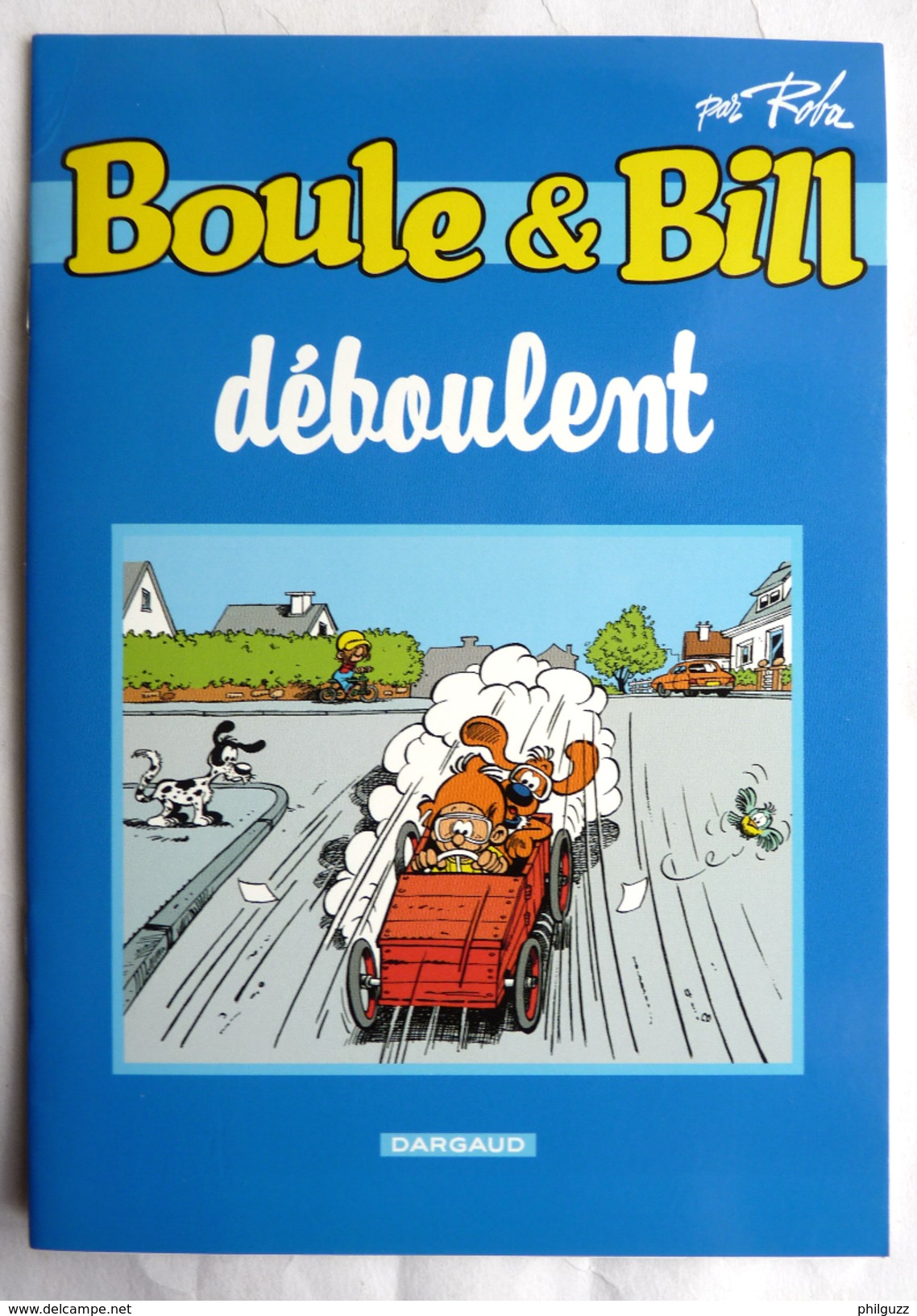 ALBUM BANDES DESSINEES Publicitaire ELIOR BOULE ET BILL ROBA Déboulent 2003 - Boule Et Bill