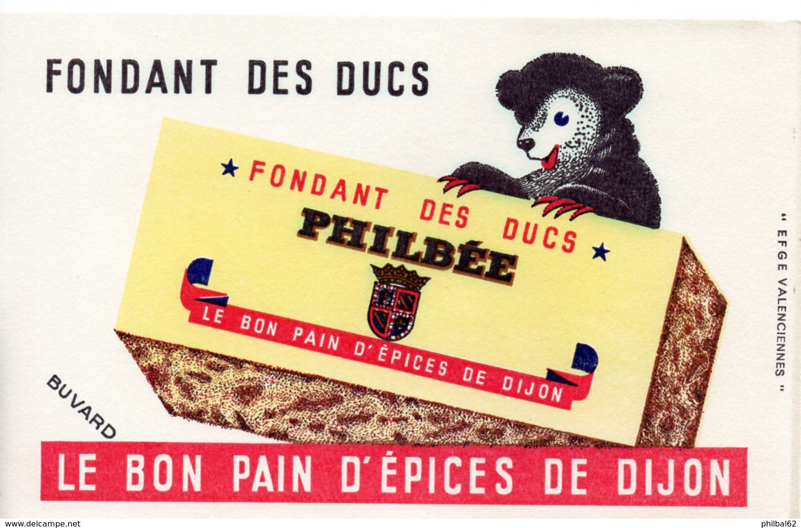 Buvard Philbée, Le Bon Pain D'épices De Dijon. - Pain D'épices