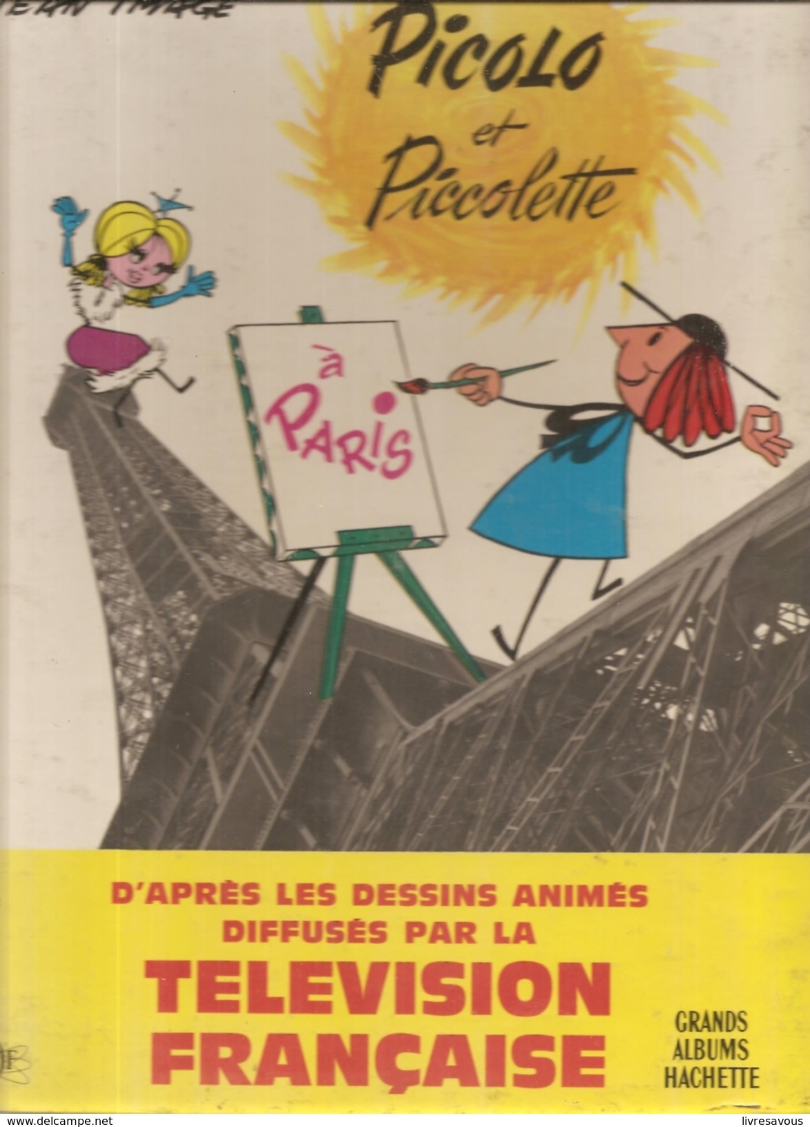 &lrm;Picolo Et Piccolette à Paris De Jean Image D'après Les Dessins Animés Difusés Par La Télévion Française - Collections