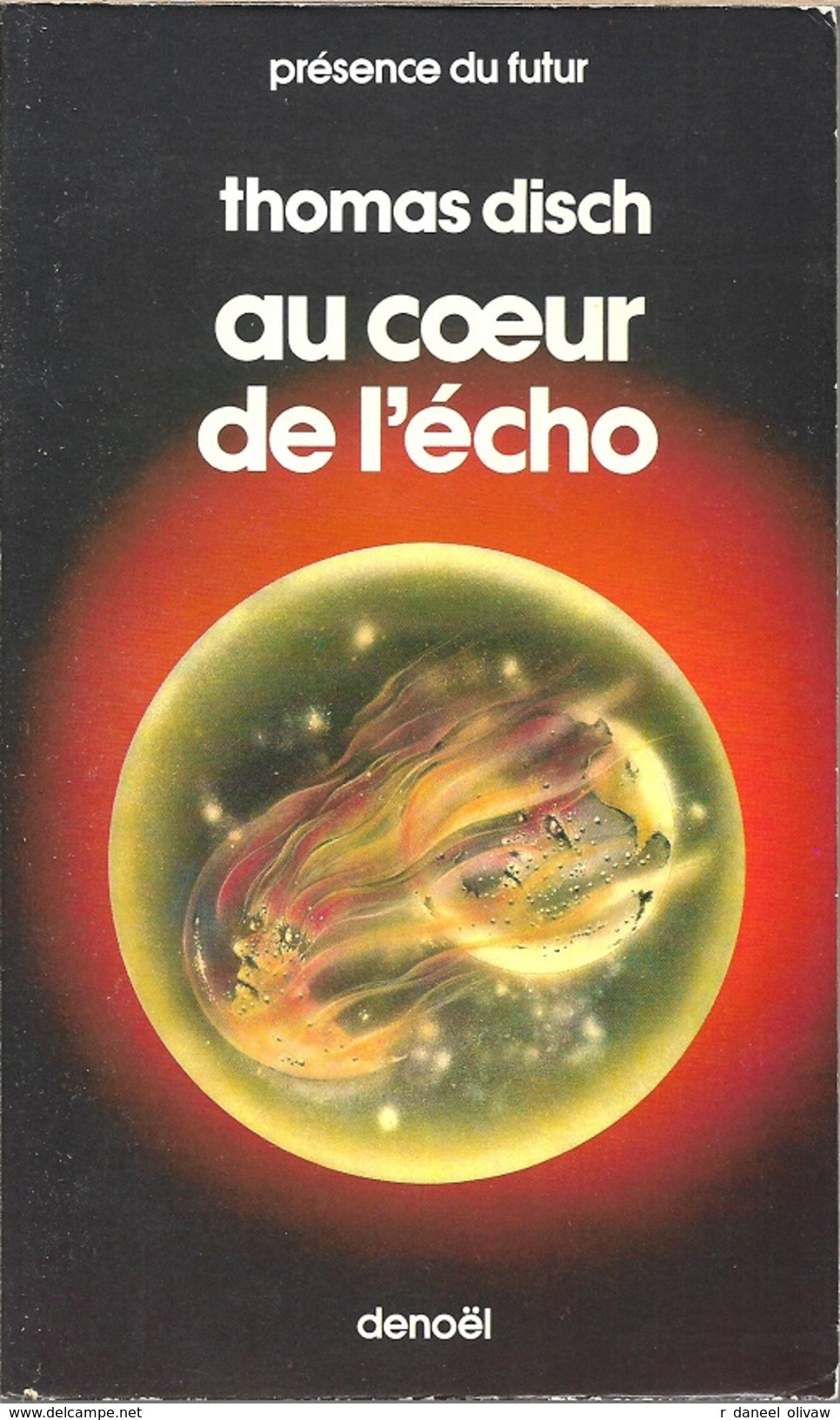 PDF 144 - DISCH, Thomas M. - Au Coeur De L'écho (TBE) - Présence Du Futur