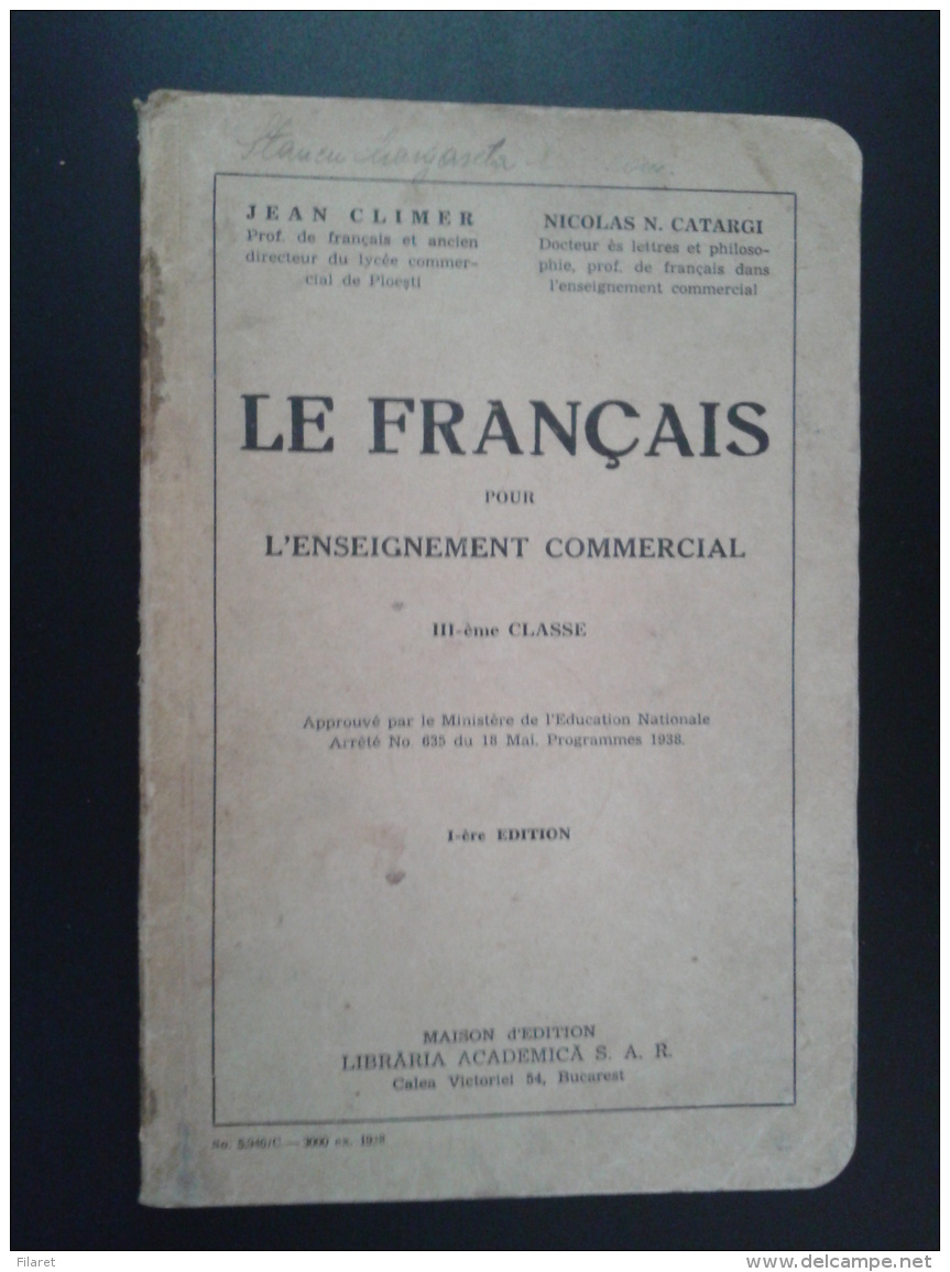 LE FRANCAIS POUR L ENSEIGNEMENT COMMERCIAL III-EME CLASSE-JEAN CLIMER/NICOLAS N.CATARGI-1935 PERIOD - Andere & Zonder Classificatie