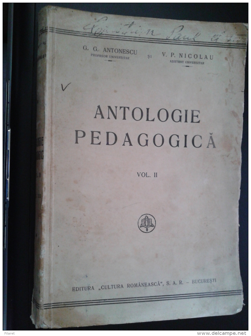ROMANIA-ANTOLOGIE PEDAGOGICA,VOL.2-G.G.ANTONESCU/V.P.NICOLAU-1939 PERIOD - Práctico