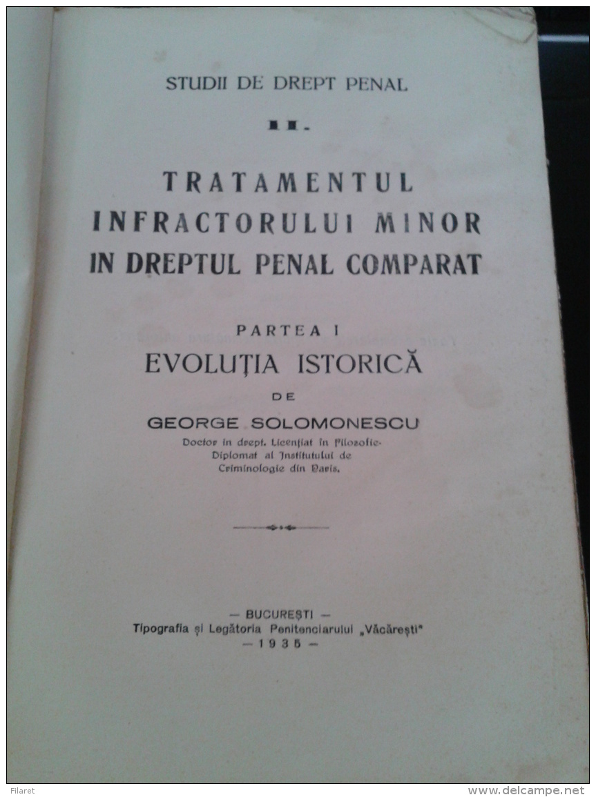 ROMANIA-TRATAMENTUL INFRACTORULUI MINOR IN DREPTUL PENAL-GEORGE SOLOMONESCU-1935 PERIOD - Practical