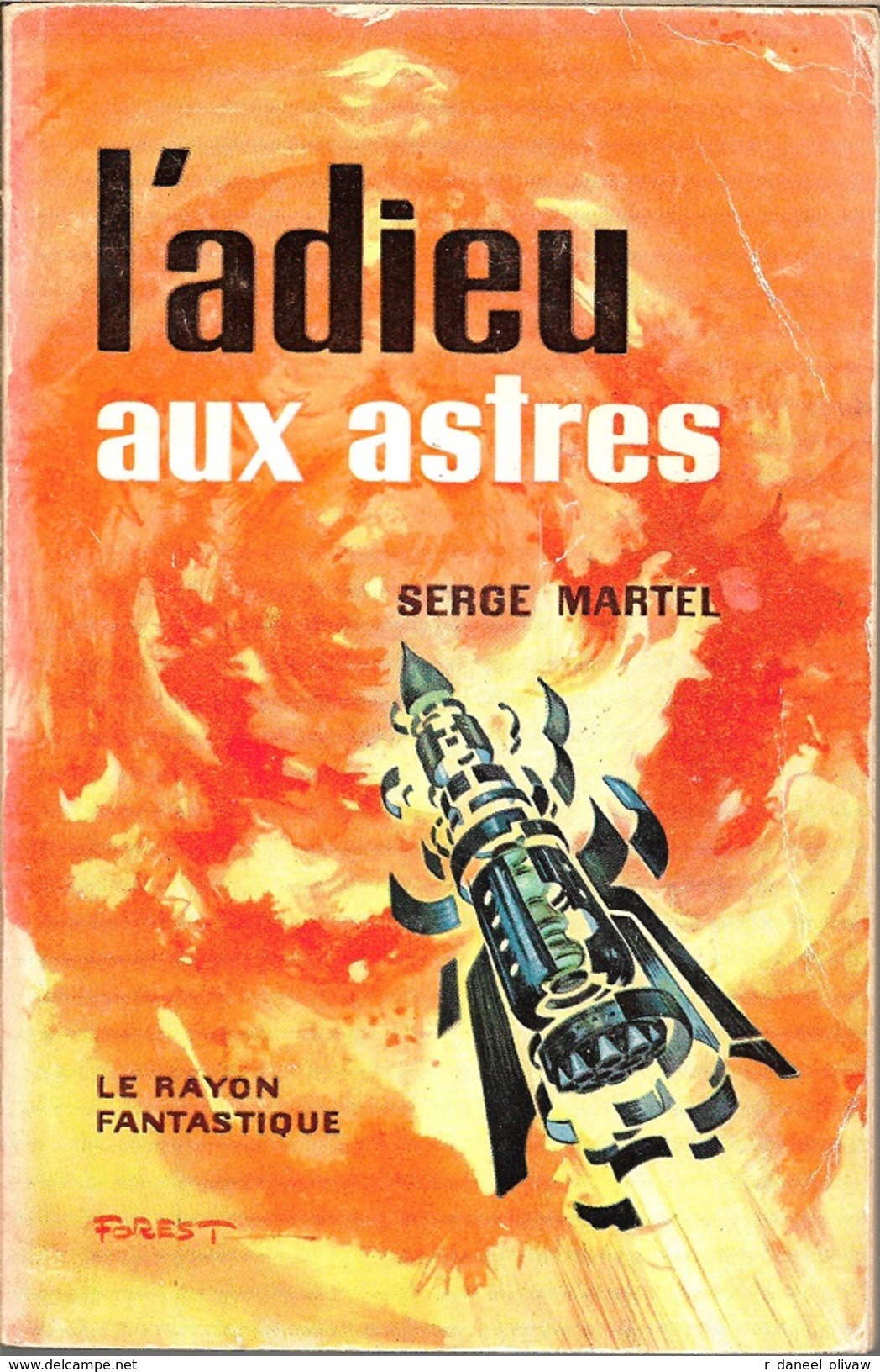 Rayon Fantastique 57 - MARTEL, Serge - L'Adieu Aux Astres (BE+) - Le Rayon Fantastique