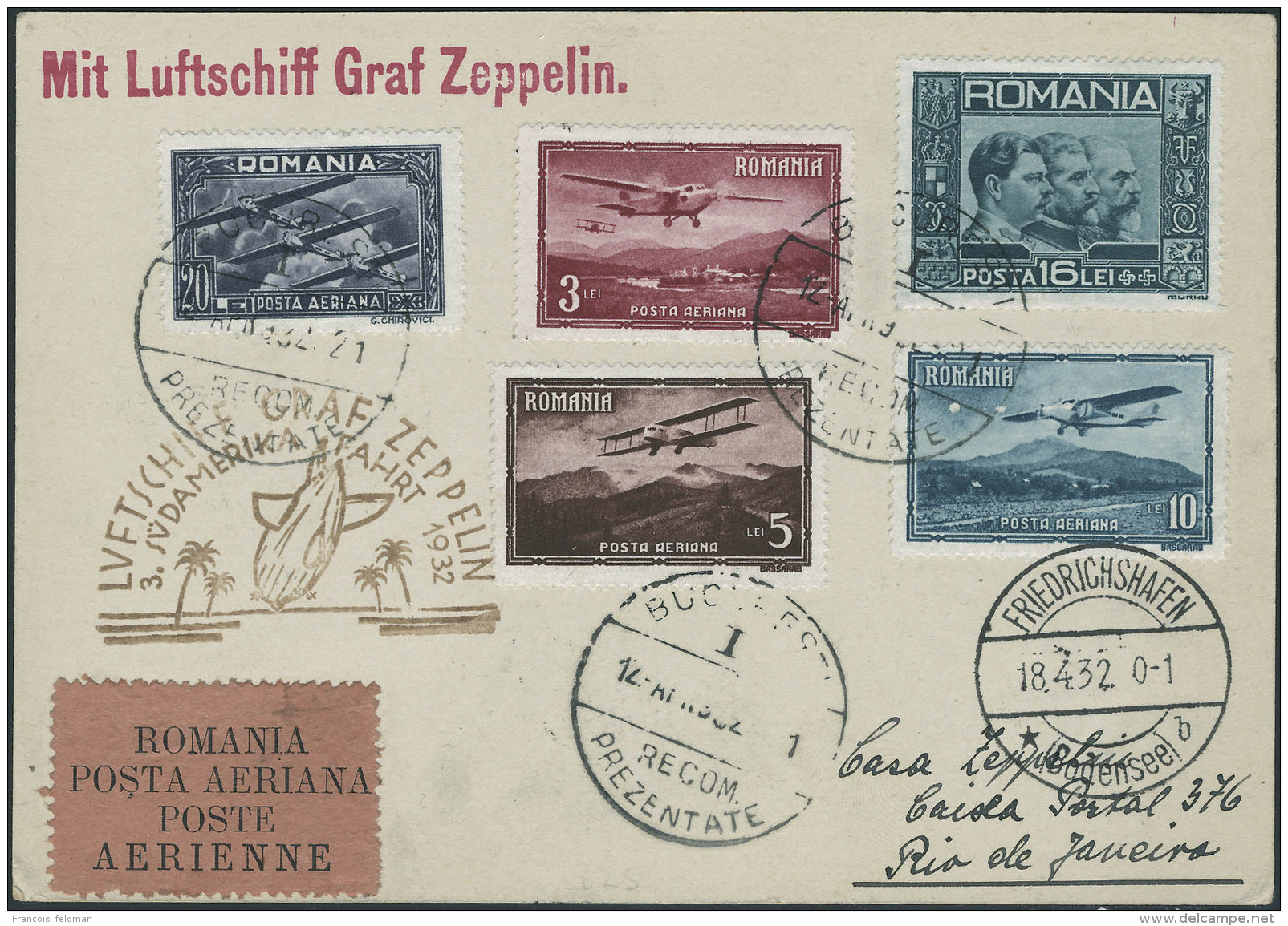 Lettre Zeppelin 3 SAF 1932. CP, C&agrave;d Bucuresti 12 AV 1932 C&agrave;d De Transit Friedrichshafen 18.4.32 Pour... - Other & Unclassified