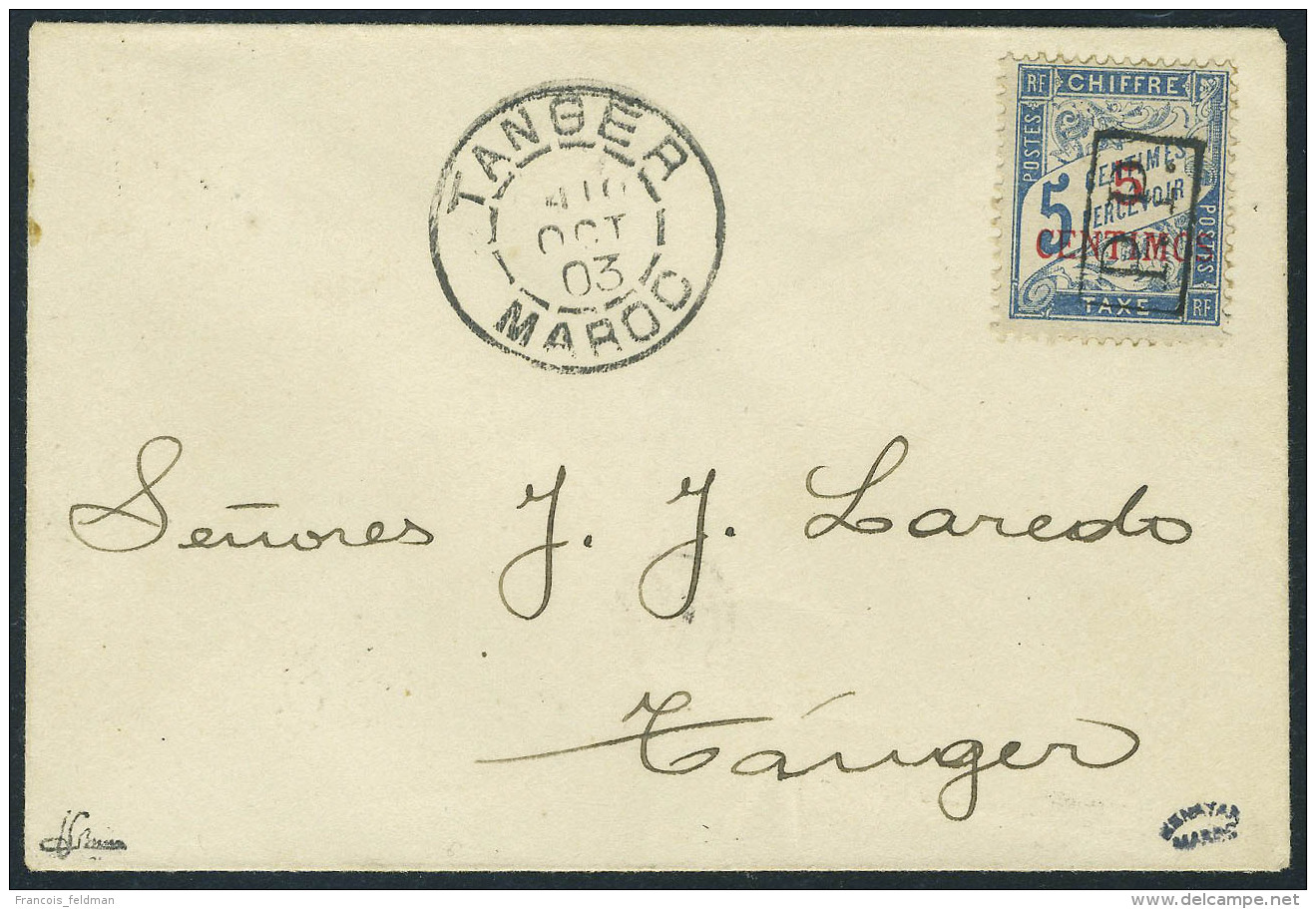 Lettre N&deg; 18, 5c Taxe Surcharg&eacute; PP Sur L C&agrave;d Tanger 10 Oct 03 Pour Tanger, T.B. Sign&eacute; JF... - Other & Unclassified