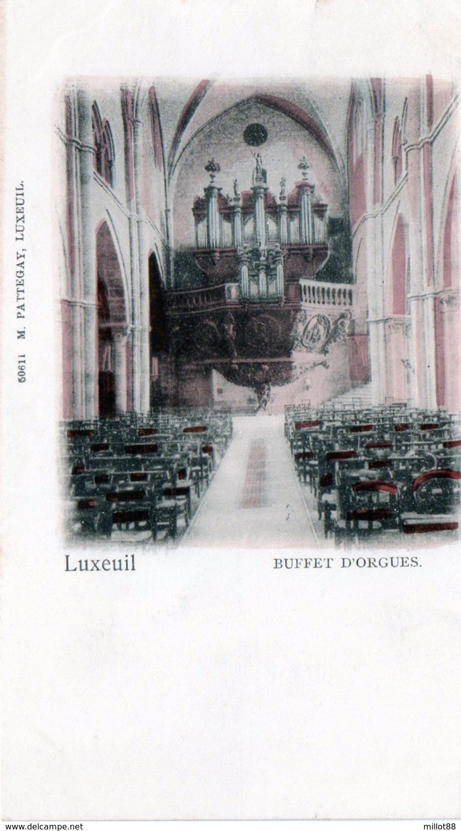 -A3-  LUXEUIL    Buffet D'orgues  Colorisé  Pattegay Ed - Luxeuil Les Bains