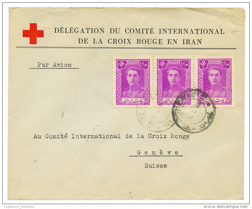 RED CROSS : 3R(x3) On Envelope DELEGATION CROIX ROUGE EN IRAN To SWITZERLAND. Vf. - Iran