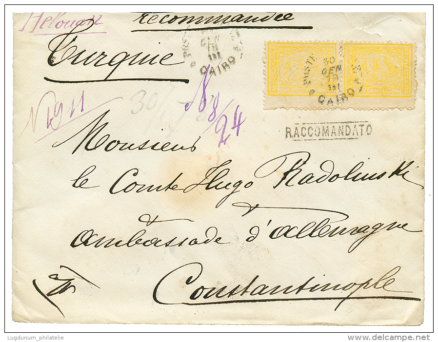 1878 Pair 2P Canc. CAIRO + RACCOMANDATO On REGISTERED Envelope To CONSTANTINOPLE. Vf. - Sonstige & Ohne Zuordnung