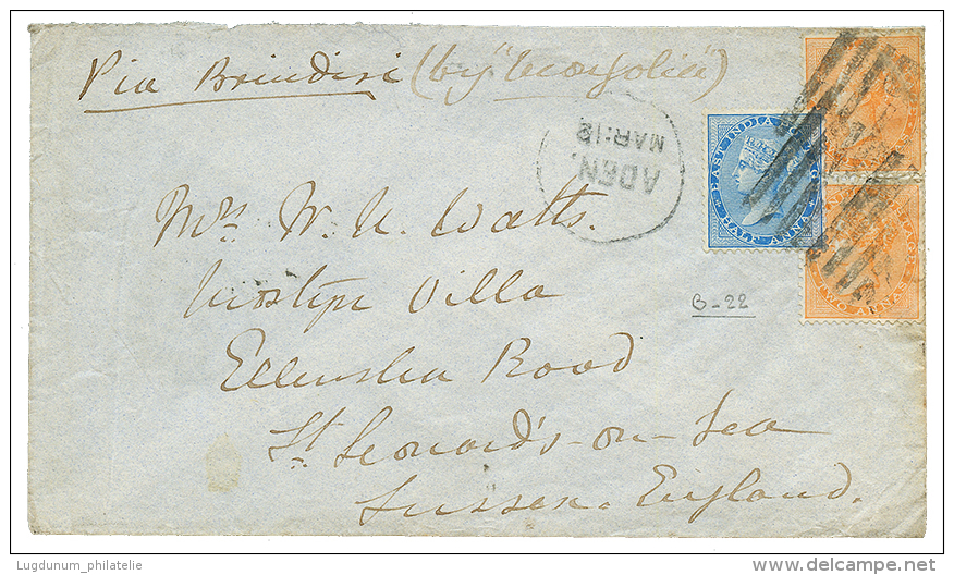 1880 INDIA 1/2a + 2a(x2) Canc. B-22 + ADEN On Envelope Via BRINDISI To ENGLAND. Vf. - Altri & Non Classificati