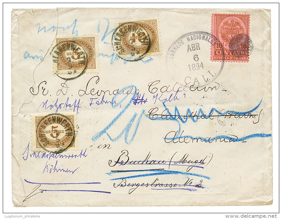 1894 COLOMBIA 10c Canc. CALI On Envelope (tear) To AUSTRIA Taxed On Arrival With POSTAGE DUES 5kr(x2) + 10kr Canc. SCHLA - Other & Unclassified