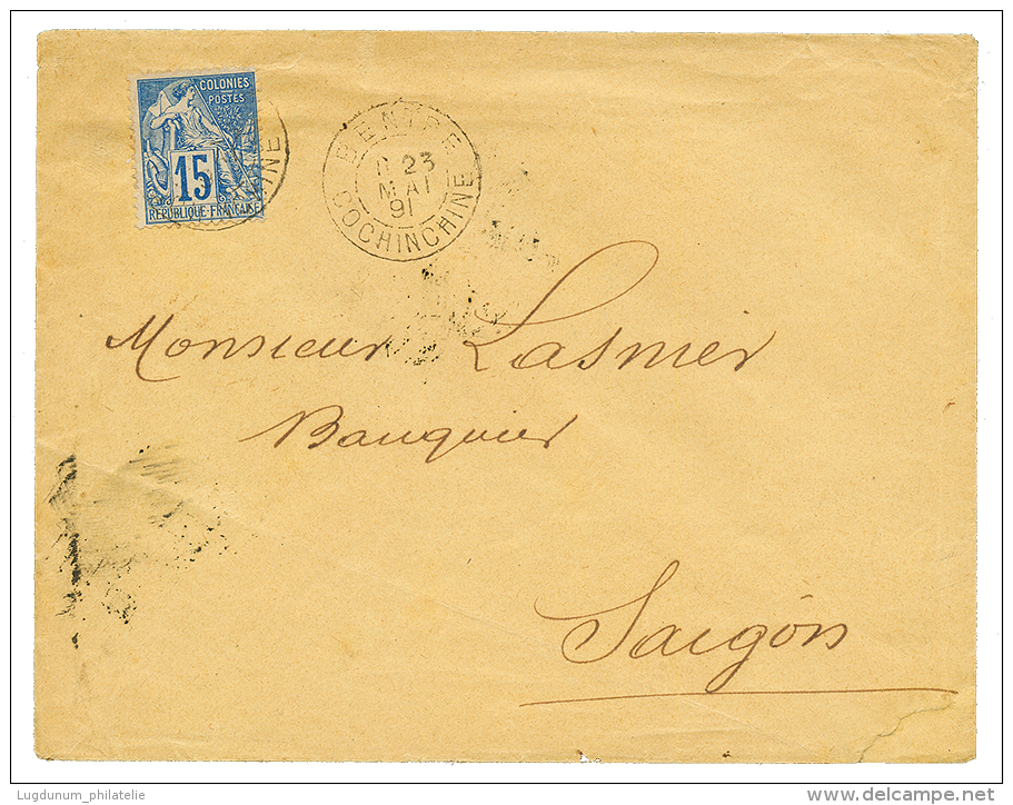 1891 CG 15c Obl. BENTRE COCHINCHINE Sur Enveloppe Pour SAIGON. TB. - Sonstige & Ohne Zuordnung