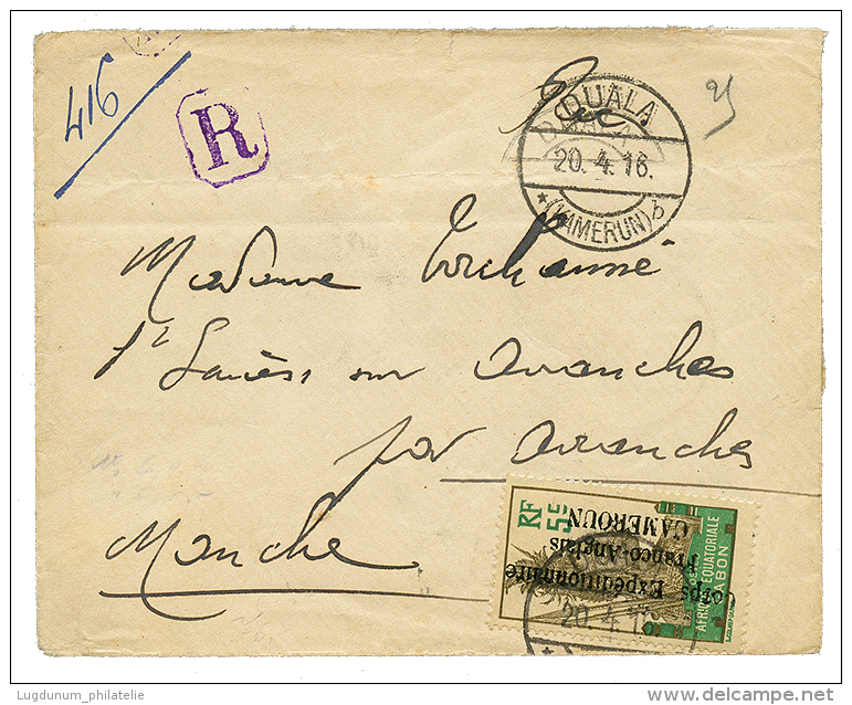 1916 CORPS EXP. FRANCO ANGLAIS 5c + Verso 10cx3(1 Timbre Pd) Obl. DUALA KAMERUN Sur Enveloppe RECOMMANDEE Pour La FRANCE - Other & Unclassified