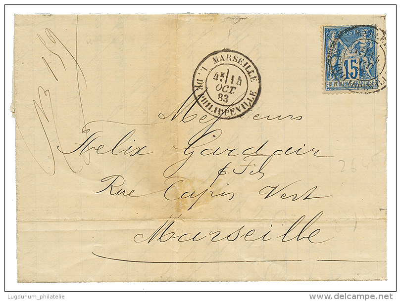 1883 15c SAGE Obl. MARSEILLE L. DE PHILIPPEVILLE Sur Lettre De BONE Pour MARSEILLE. TTB. - Sonstige & Ohne Zuordnung