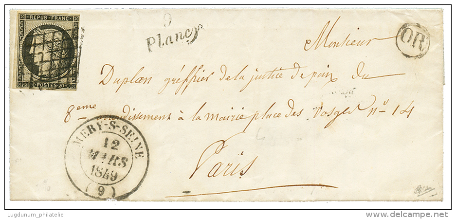 1849 20c Noir(n&deg;3) Au Filet &agrave; Droite Obl. Grille + Cursive 9 PLANCY + T.14n MERY-S-SEINE + OR Sur Lettre Avec - Otros & Sin Clasificación