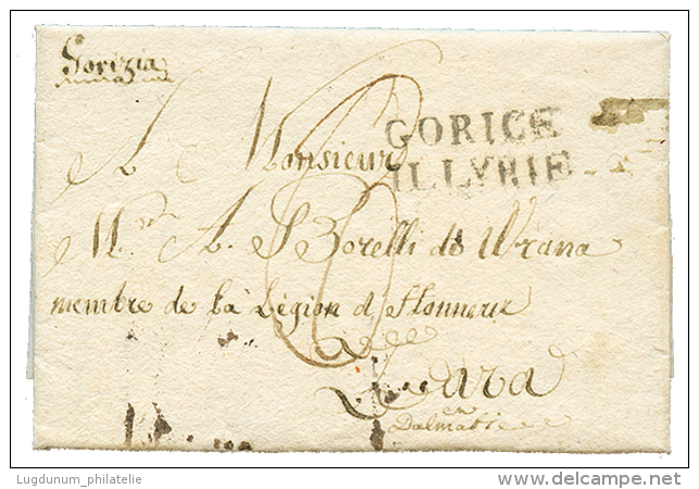 1811 GORICE ILLYRIE Sur Lettre Avec Texte Dat&eacute; "GORIZIA" Pour ZARA. Superbe. - Sonstige & Ohne Zuordnung