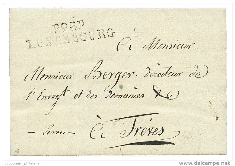 1807 P.98.P LUXEMBOURG Sur Lettre Avec Texte Pour TREVES(SARRE). Superbe. - Sonstige & Ohne Zuordnung