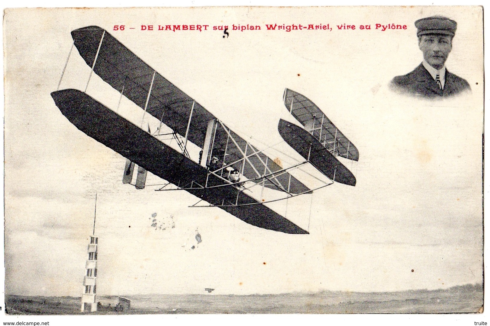 DE LAMBERT SUR BIPLAN WRIGHT-ARIEL VIRE AU PYLONE - Aviatori