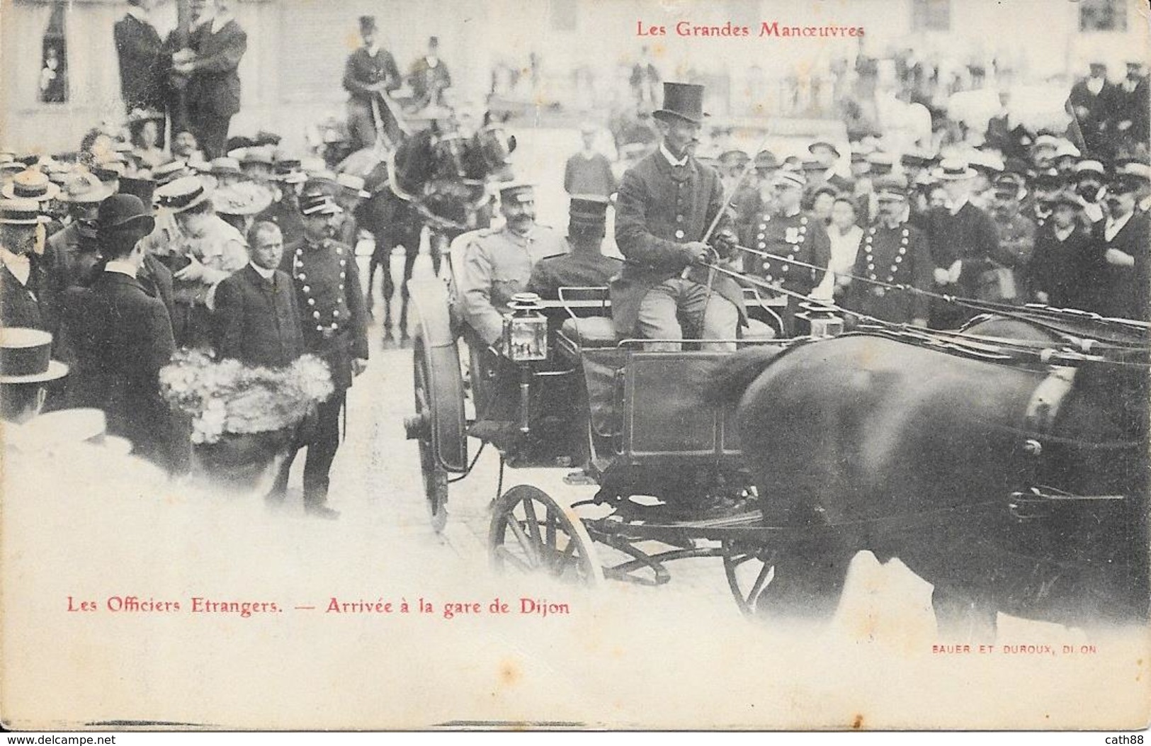 Les Grandes Manoeuvres - Les Officiers Etrangers - Arrivée à La Gare De Dijon - Autres & Non Classés