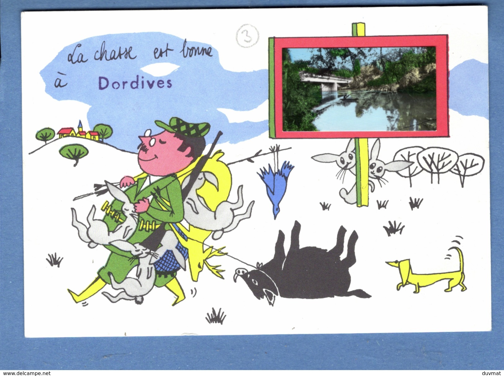45 Loiret Dordives Carte Humoristique Avec Petite Photo De Dordives  ( Format 10,5 X 15 ) - Dordives