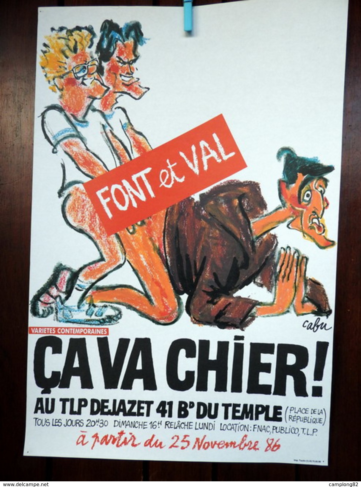 CABU -  FONT Et VAL - "ça Va Chier" Au TLP Dejazet Rue Du Temple Paris 1986 (voir Description) - Cabu