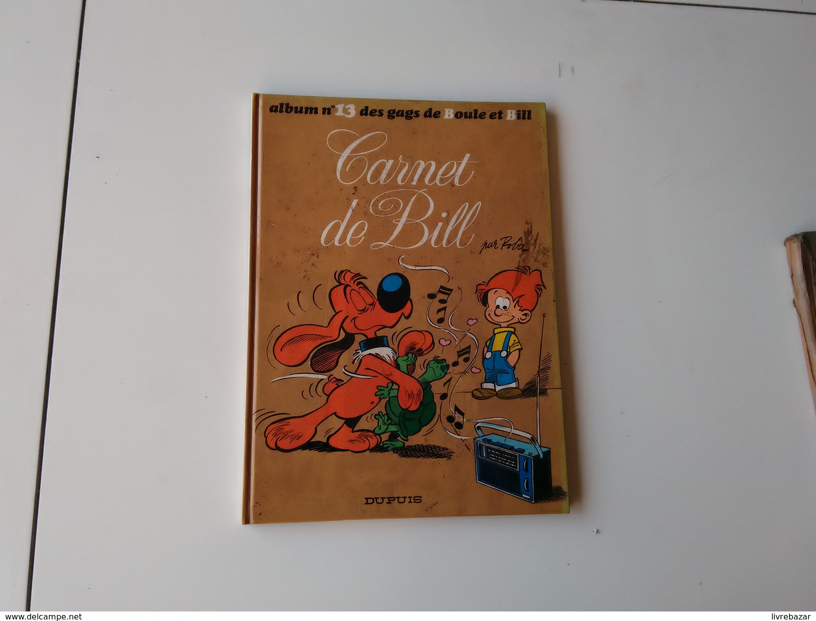 CARNET DE BILL ALBUM N° 13 Des Gags De BOULE ET BILL - Boule Et Bill