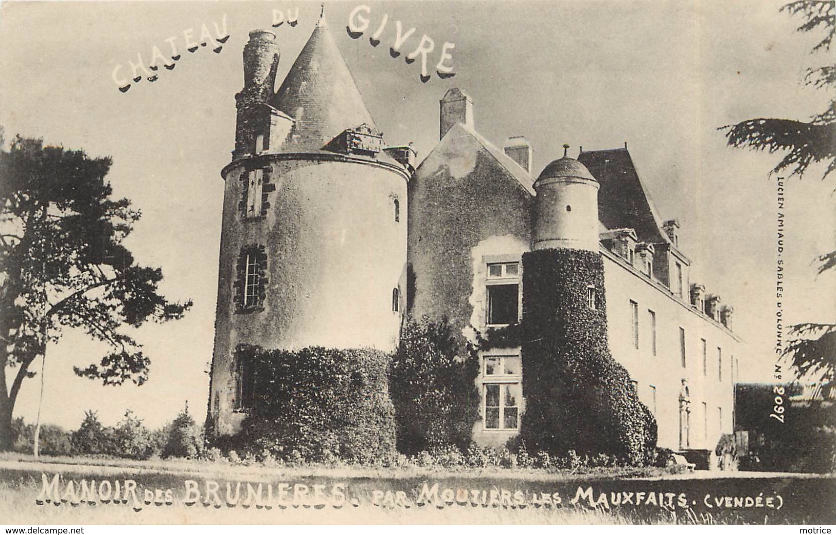 MOUTIERS LES MAUXFAITS - Château Du Givre, Manoir Des Brunières. - Moutiers Les Mauxfaits