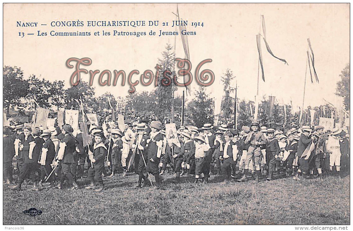 (54) Nancy - Congrès Eucharistique Du 21 Juin 1914 - Les Communiants Et Les Patronages De Jeunes Gens - 2 SCANS - Nancy