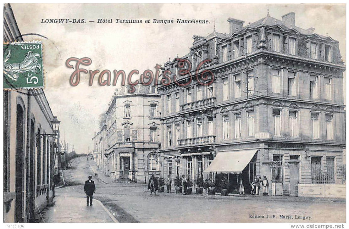 (54) Longwy Bas - Hôtel Terminus Et Banque Nancéienne - 2 SCANS - Longwy