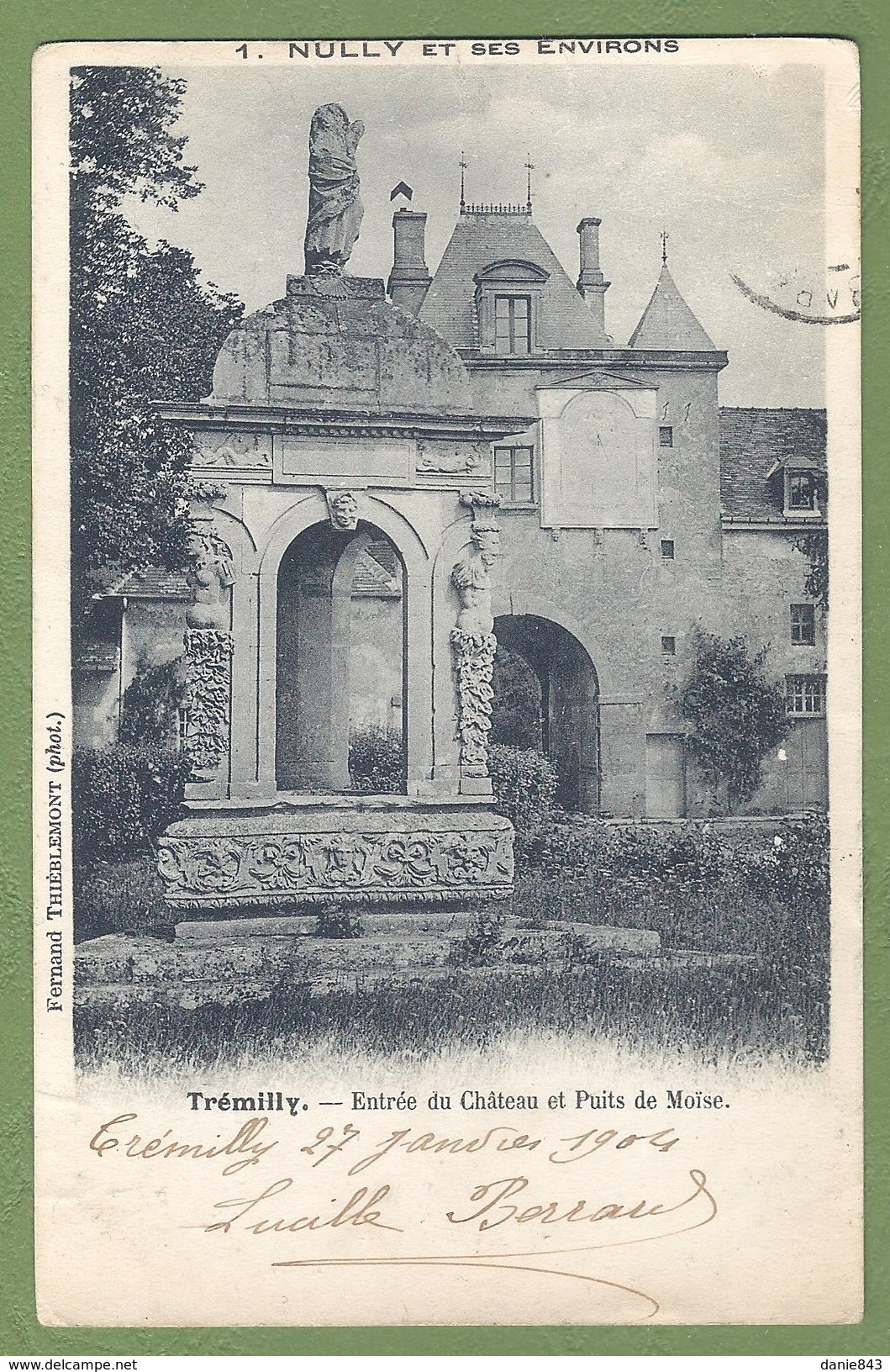 CPA Dos Simple Vue Peu Courante - HAUTE MARNE - NULLY ET SES ENVIRONS - TREMILLY - ENTRÉE DU CHATEAU & PUIT DE MOÏSE - Autres & Non Classés