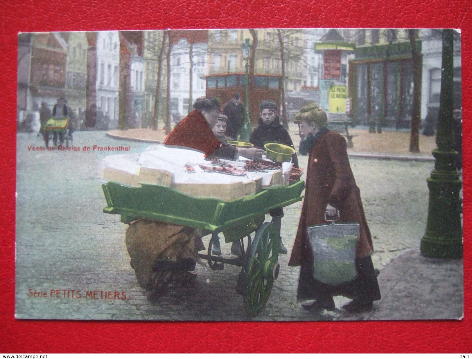 BELGIQUE - BRUXELLES - " VENTE DE RAISINS DE FRANKENTHAL " -  SERIE PETITS METIERS -  " TRES RARE " - - Artigianato